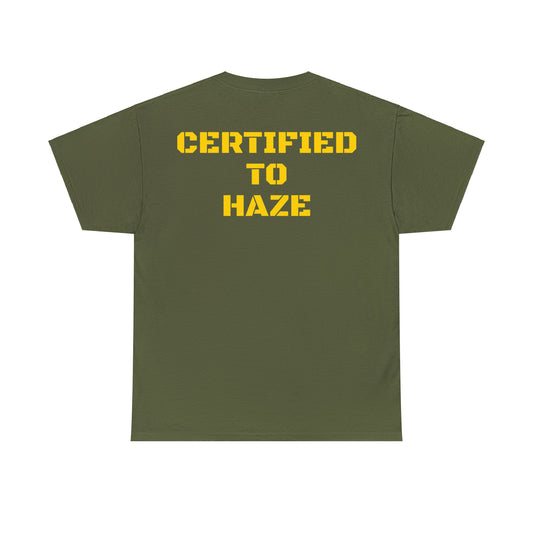 Certified To Haze