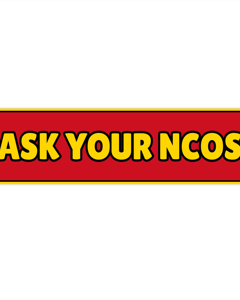 “Ask Your NCO’s”