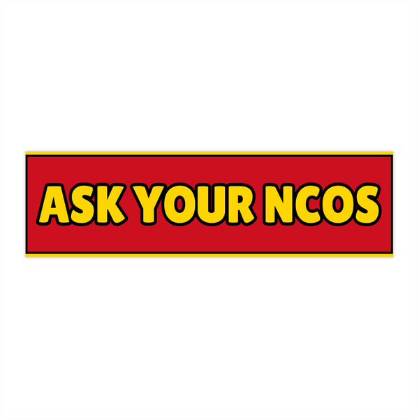 “Ask Your NCO’s”