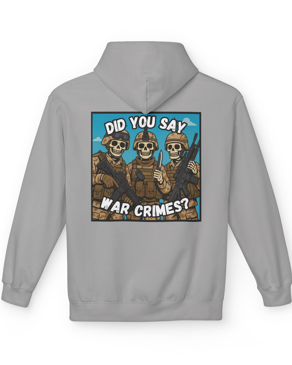 “Did You Say War Crimes?” Tactical Hoodie