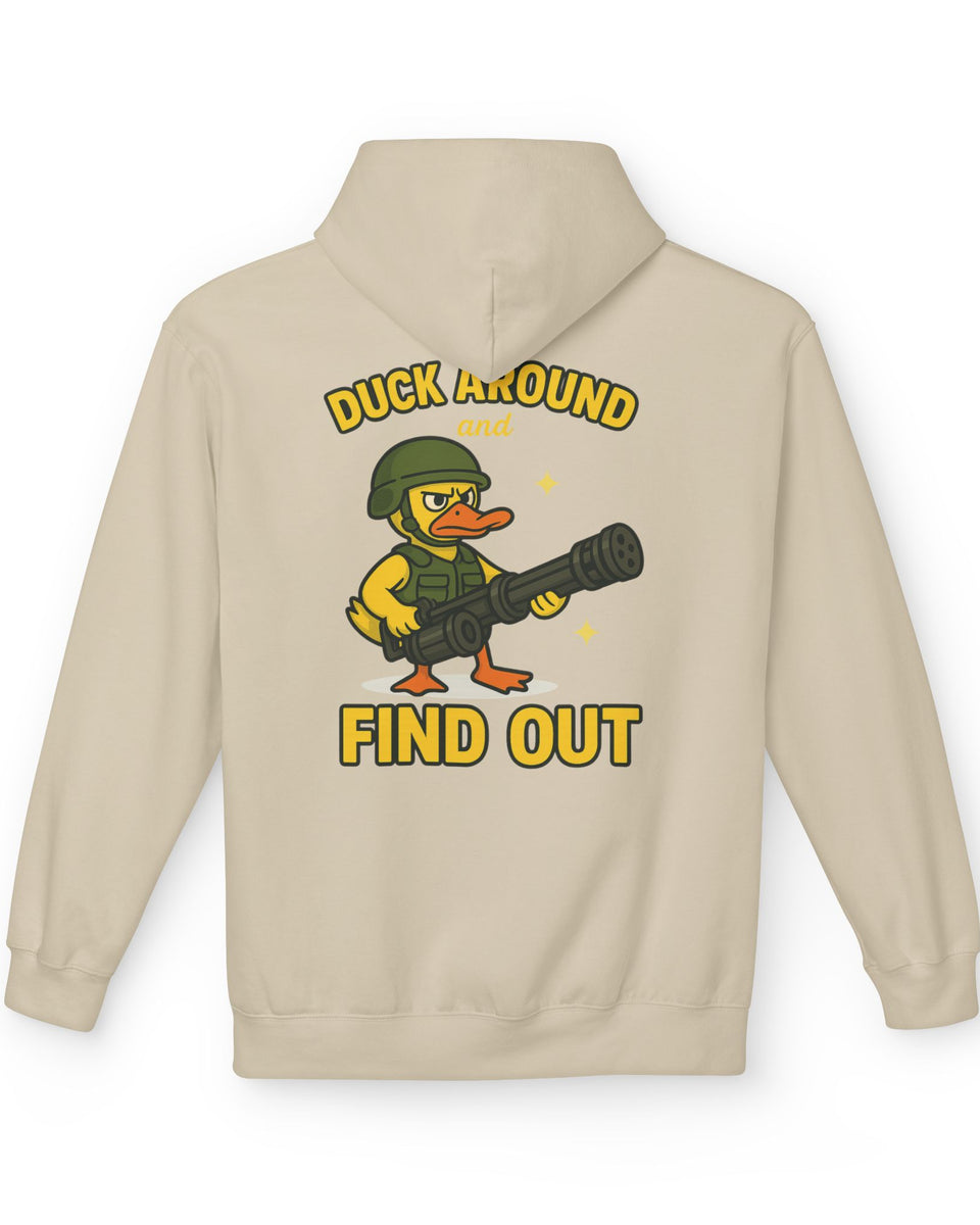 Duck Around Hoodie